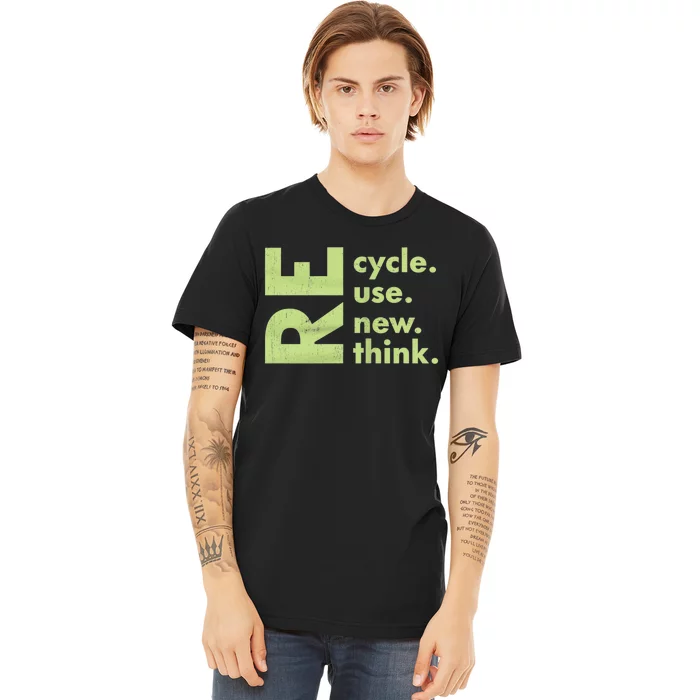 Recycle Reuse Renew Rethink Crisis Environmental Activism Premium T-Shirt