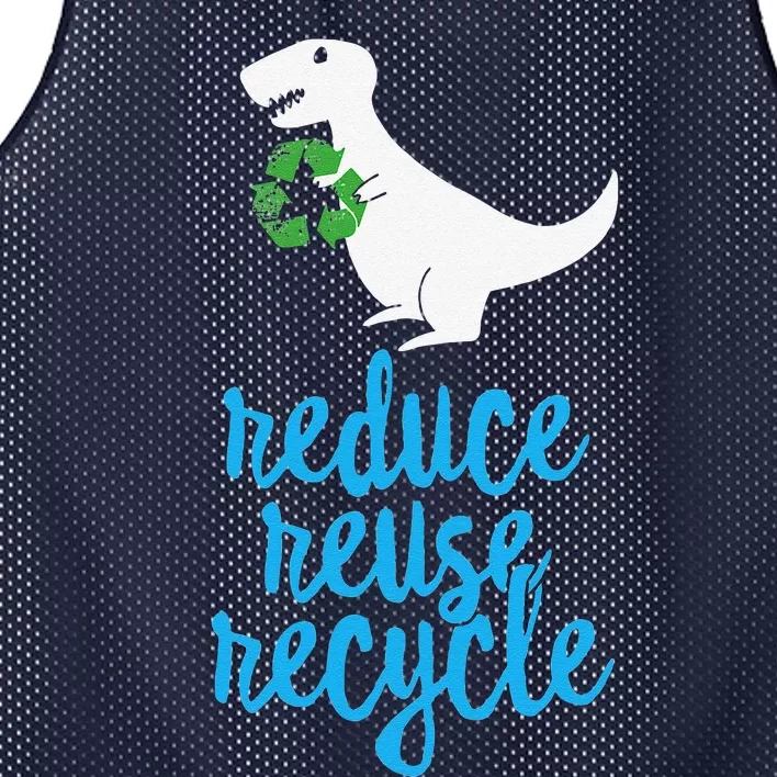 Reduce Reuse Recycle Rex Cute Earth Day TRex Gift Mesh Reversible Basketball Jersey Tank