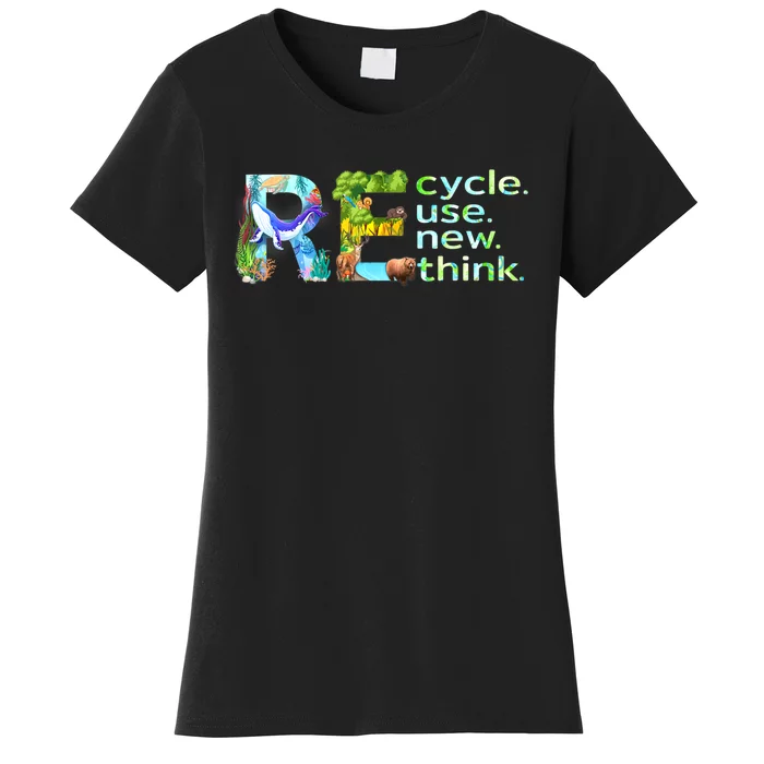 Recycle Reuse Renew Rethink Earth Day Recycling Women's T-Shirt