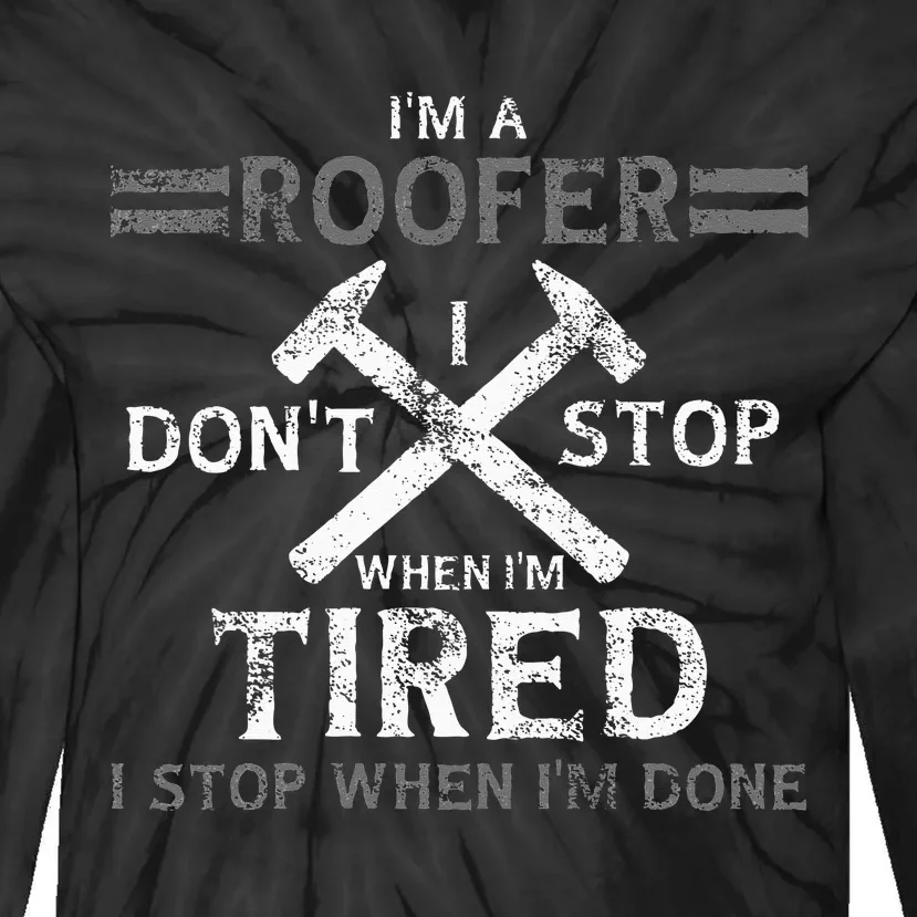 Roofing Roofer Tie-Dye Long Sleeve Shirt