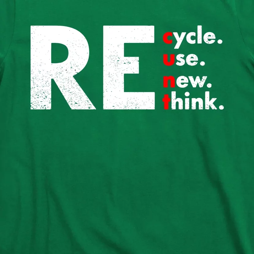 Recycle Reuse Renew Rethink Crisis Environmental Activism T-Shirt