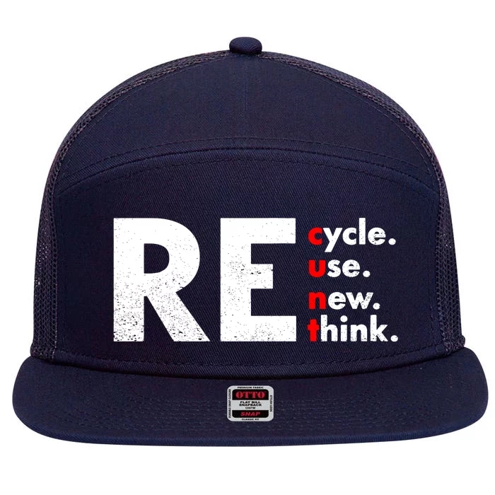 Recycle Reuse Renew Rethink Crisis Environmental Activism 7 Panel Mesh Trucker Snapback Hat