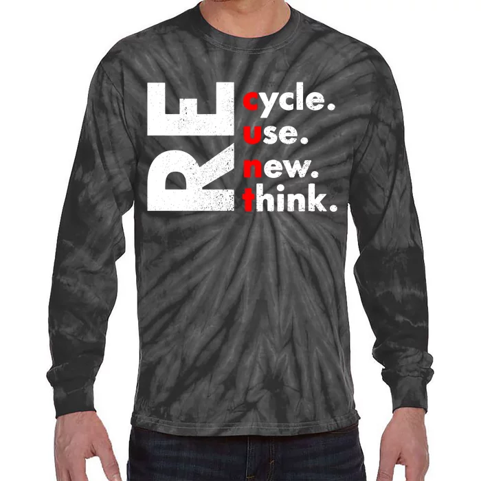 Recycle Reuse Renew Rethink Crisis Environmental Activism Tie-Dye Long Sleeve Shirt