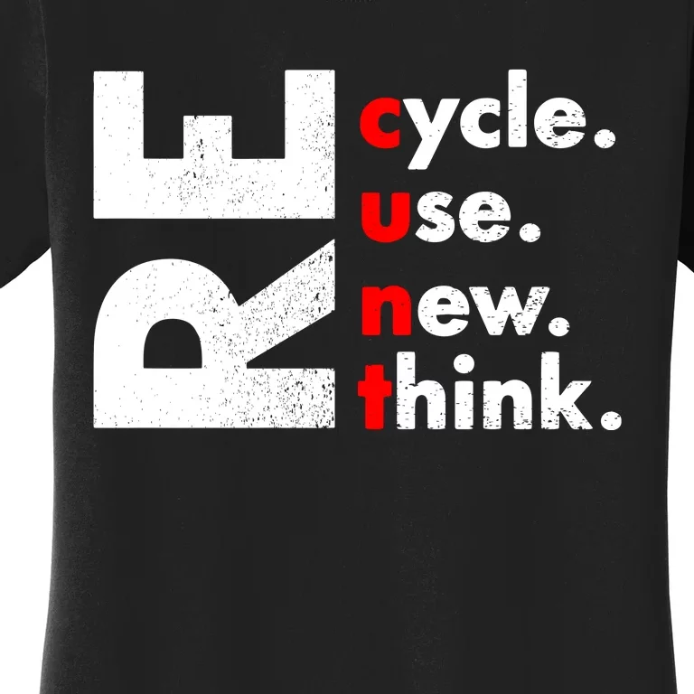 Recycle Reuse Renew Rethink Crisis Environmental Activism Women's T-Shirt