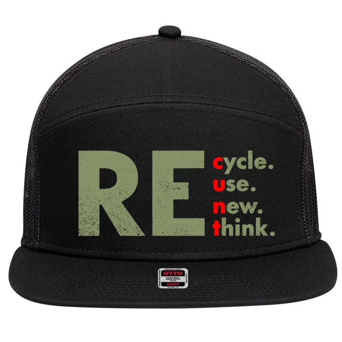 Recycle Reuse Renew Rethink Crisis Environmental Activism 7 Panel Mesh Trucker Snapback Hat