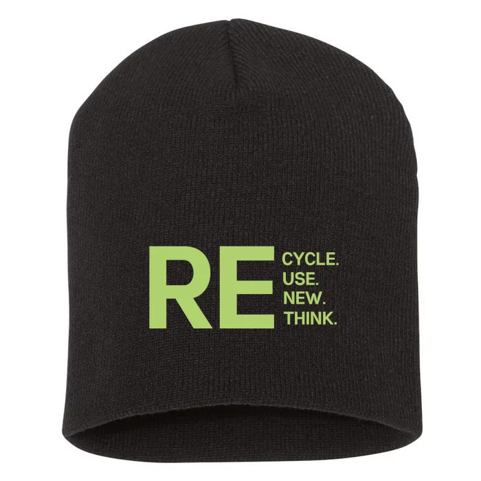 Recycle Reuse Renew Rethink Short Acrylic Beanie