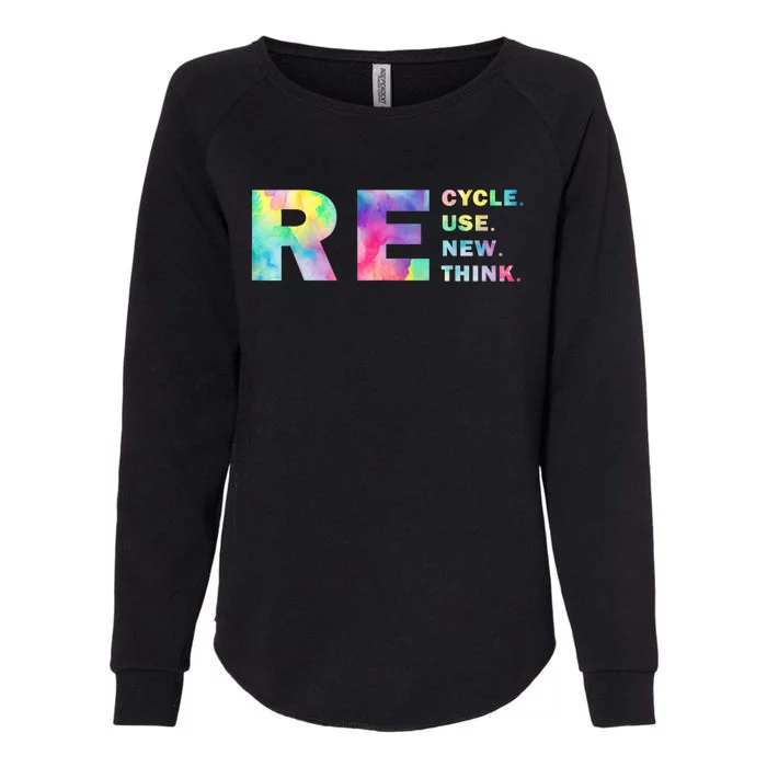 Recycle Reuse Renew Rethink Tye Die Crisis Environmental Activism Womens California Wash Sweatshirt