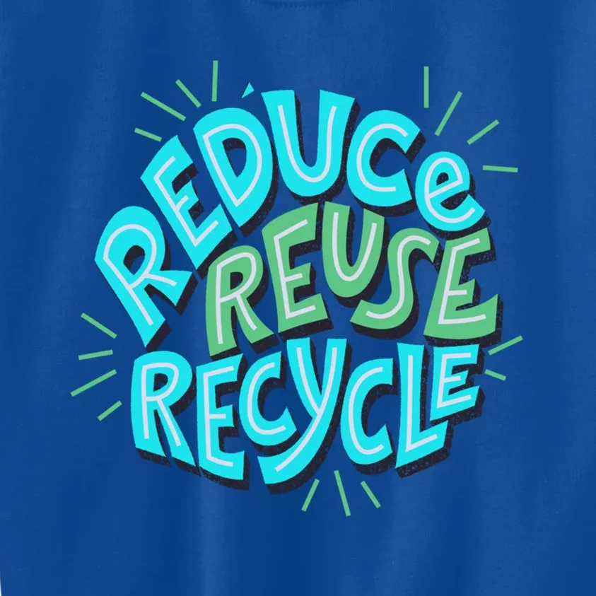 Reduce Reuse Recycle Typography Art Earth Day Gift Kids Sweatshirt