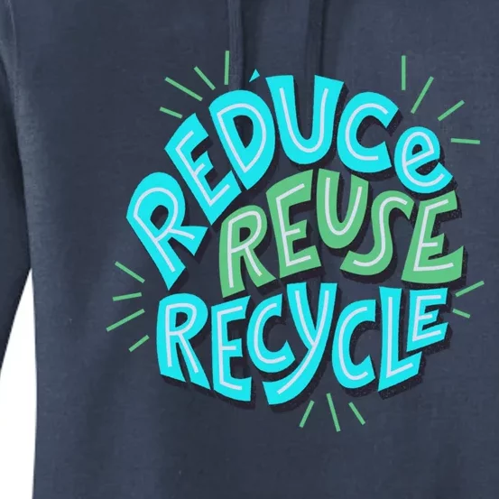 Reduce Reuse Recycle Typography Art Earth Day Gift Women's Pullover Hoodie