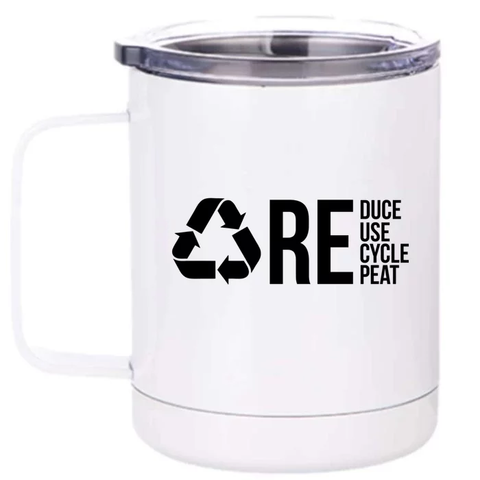 Reduce Reuse Recycle Recycling Cool Earth Day Lovers Gift Front & Back 12oz Stainless Steel Tumbler Cup