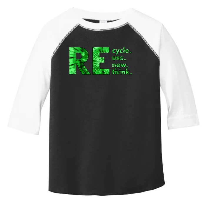 Recycle Reuse Renew Rethink Tie Dye Crisis Environmental Activism Toddler Fine Jersey T-Shirt