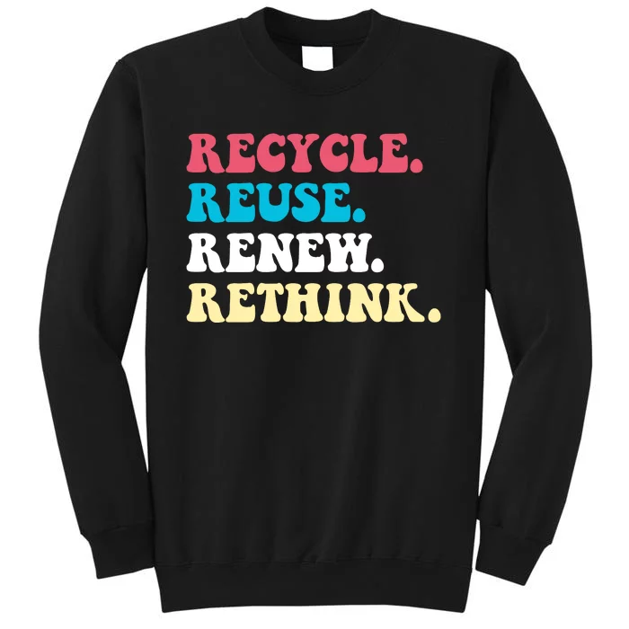 Recycle Reuse Renew Rethink Sweatshirt