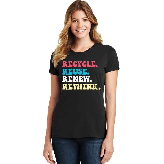 Recycle Reuse Renew Rethink Women's T-Shirt