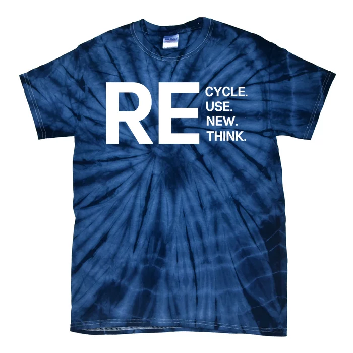 Recycle Reuse Renew Rethink Tie-Dye T-Shirt