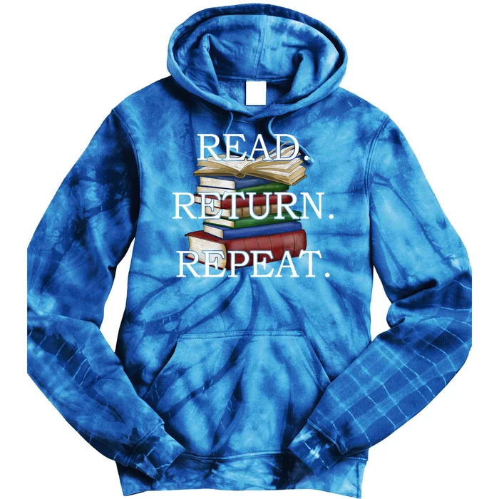 Read Return Repeat Funny Librarian Book Reading Gift Tie Dye Hoodie