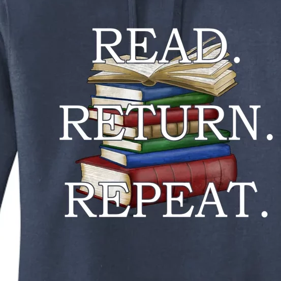 Read Return Repeat Funny Librarian Book Reading Gift Women's Pullover Hoodie