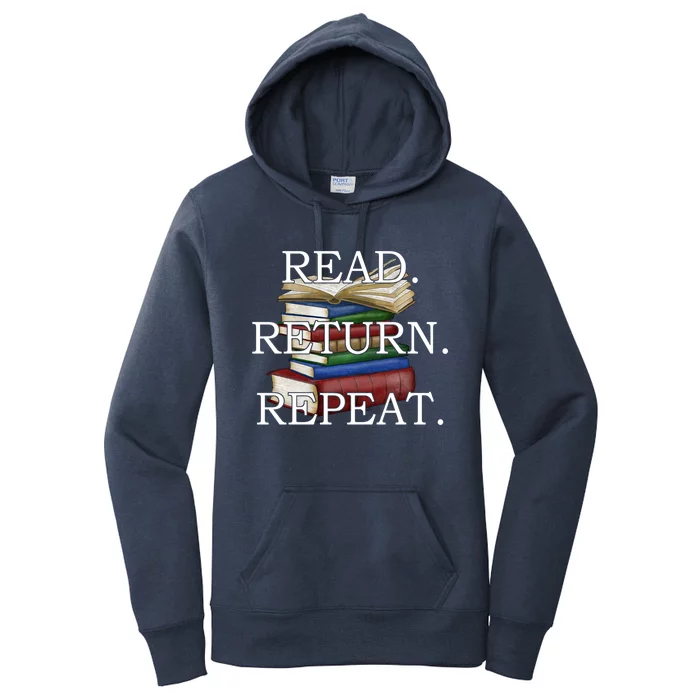 Read Return Repeat Funny Librarian Book Reading Gift Women's Pullover Hoodie