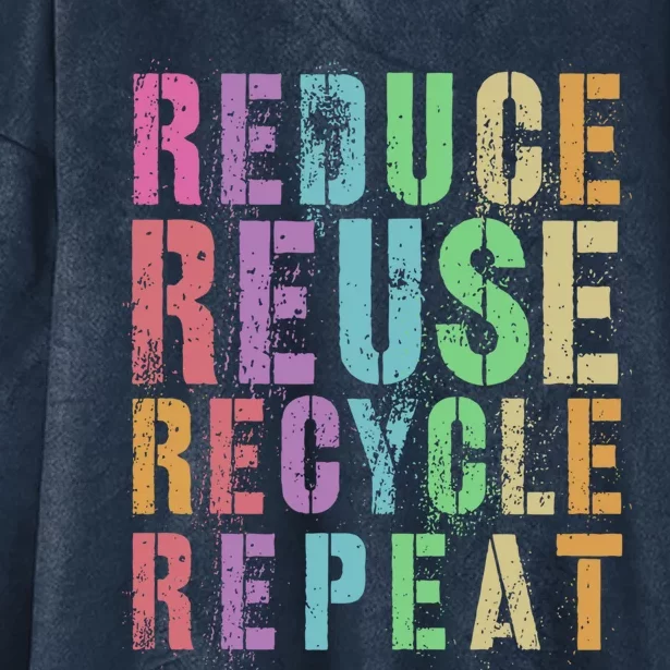 Reduce Reuse Recycle Repeat Save Planet Earth Day Funny Gift Hooded Wearable Blanket