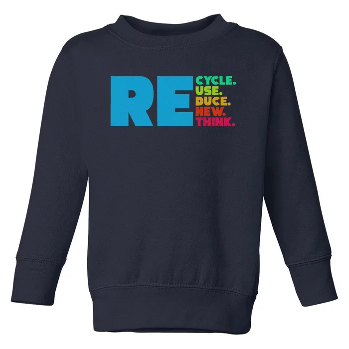 Recycle Reuse Reduce Renew Rethink Crisis Environmental Toddler Sweatshirt