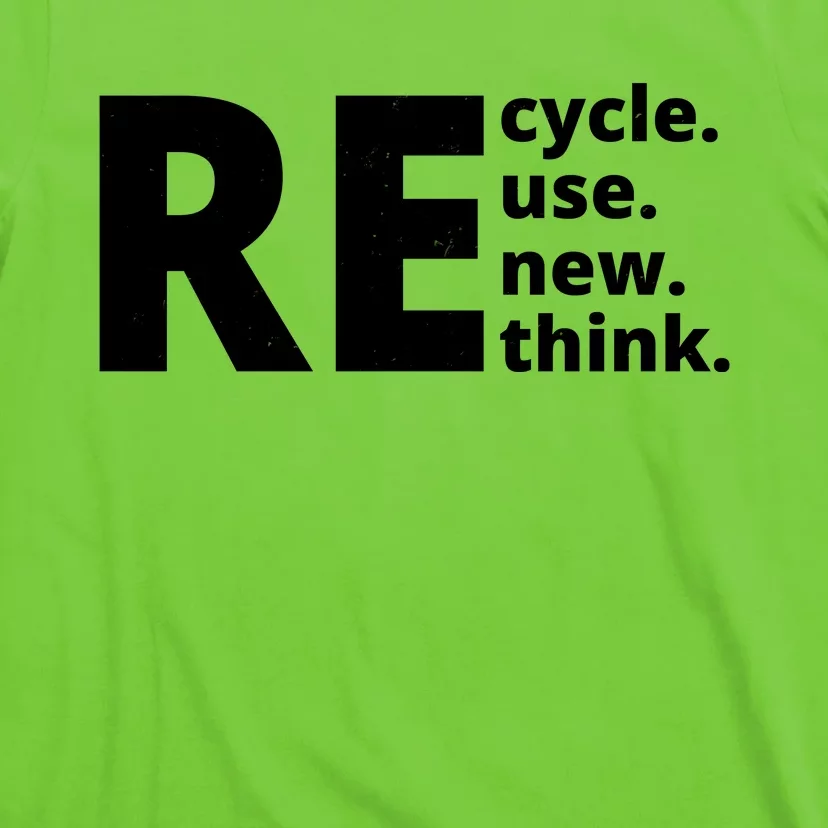 Recycle Reuse Renew Rethink T-Shirt