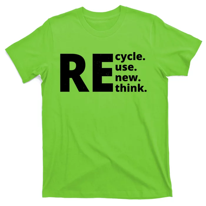 Recycle Reuse Renew Rethink T-Shirt