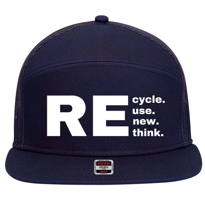 Recycle Reuse Renew Rethink Crisis Environmental Activism Earth Day 7 Panel Mesh Trucker Snapback Hat