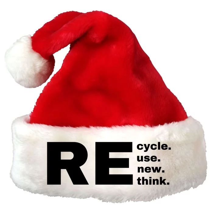 Recycle Reuse Renew Rethink Crisis Environmental Activism Earth Day Premium Christmas Santa Hat