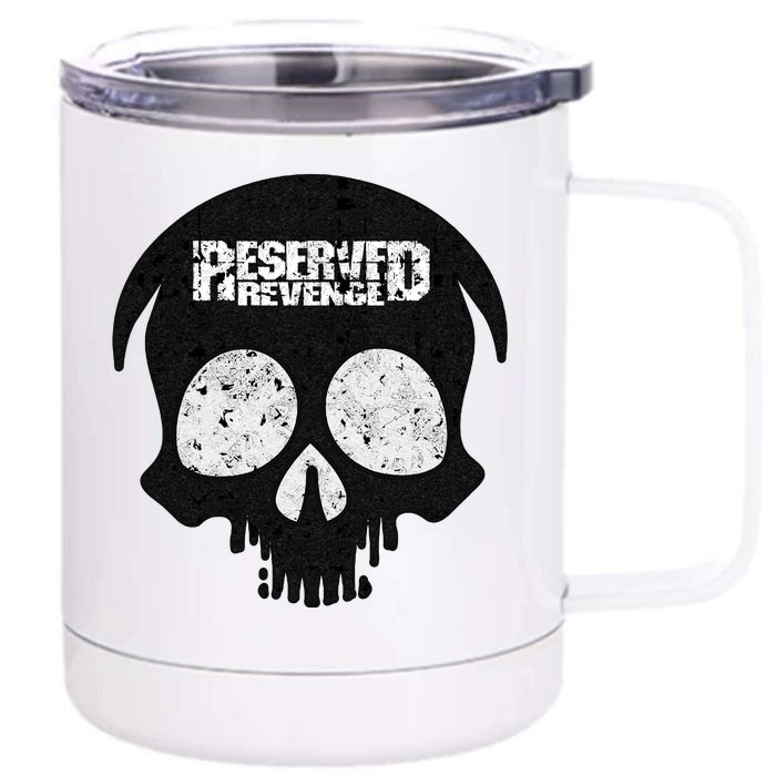 Reserved Revenge Front & Back 12oz Stainless Steel Tumbler Cup