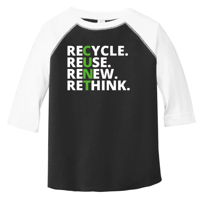 Recycle Reuse Renew Rethink Crisis Environmental Activism Earth Day Toddler Fine Jersey T-Shirt