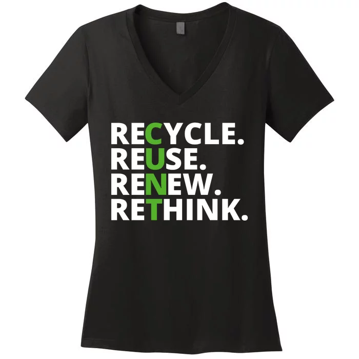 Recycle Reuse Renew Rethink Crisis Environmental Activism Earth Day Women's V-Neck T-Shirt