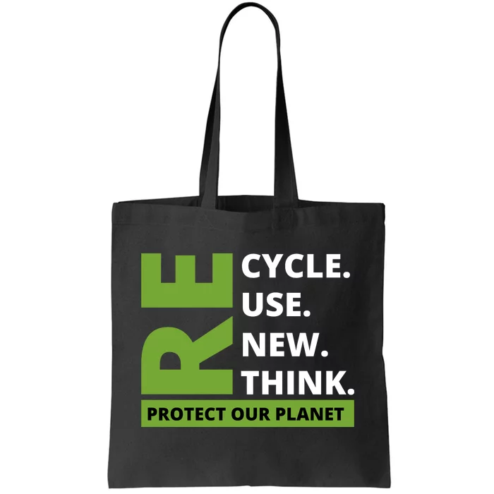 Recycle Reuse Renew Rethink Protect Our Planet Earth Day Tote Bag