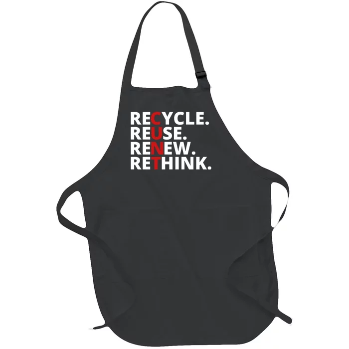 Recycle Reuse Renew Rethink Crisis Environmental Activism Earth Day Full-Length Apron With Pocket