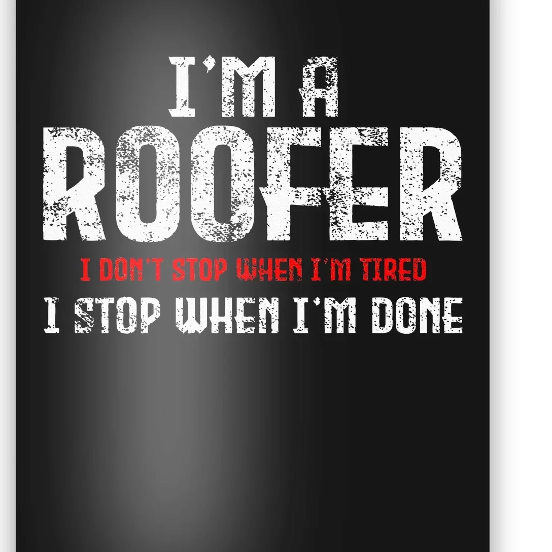 Roofer Roofing Poster