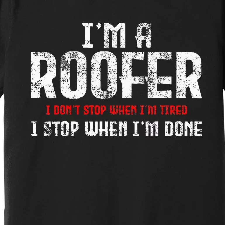 Roofer Roofing Premium T-Shirt