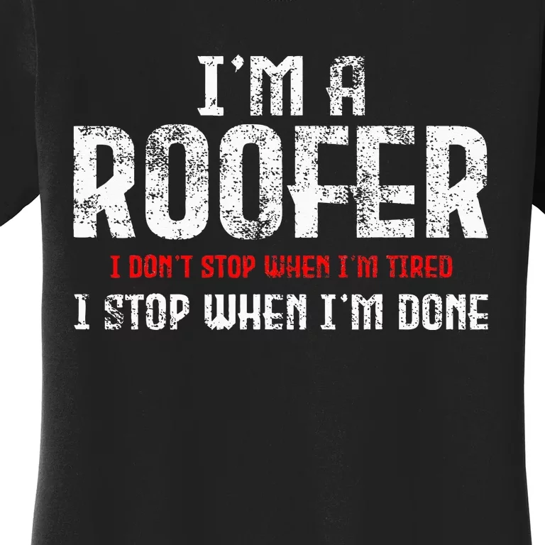 Roofer Roofing Women's T-Shirt