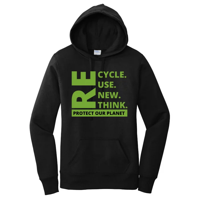 Recycle Reuse Renew Rethink Protect Our Planet Earth Day Women's Pullover Hoodie