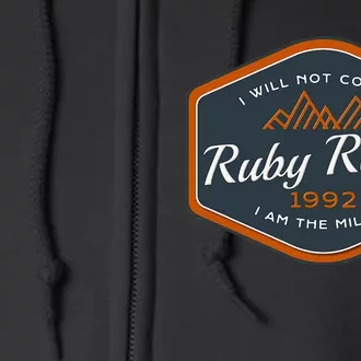 Remember Ruby Ridge 1992. I Will Not Comply Full Zip Hoodie