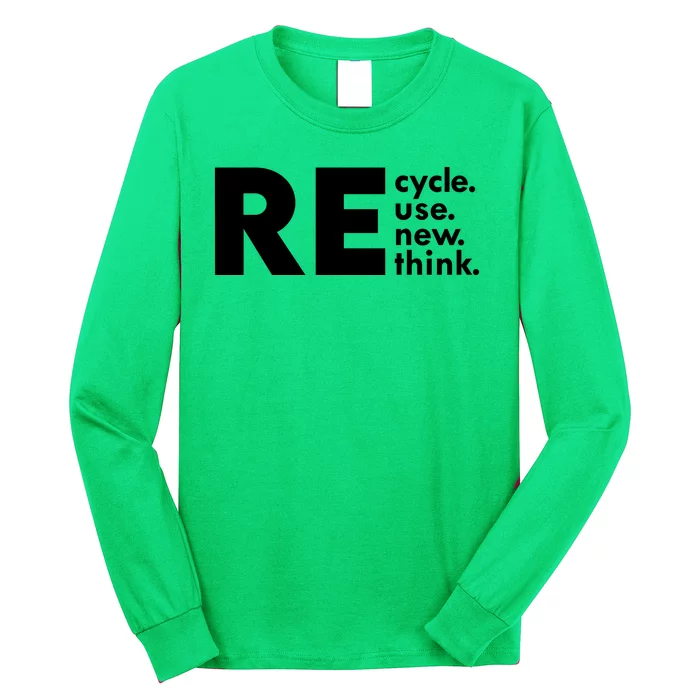 Recycle Reuse Renew Rethink Crisis Environmental Activism Long Sleeve Shirt