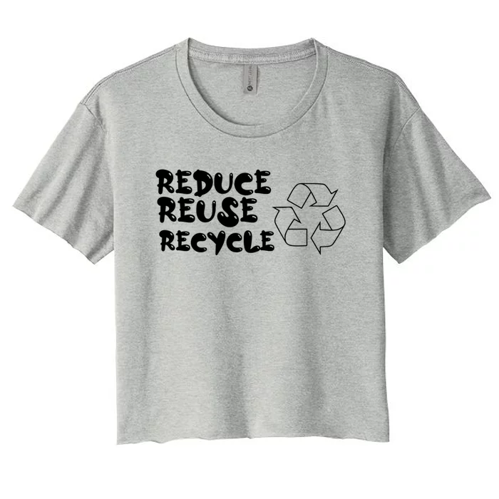 Reduce Reuse Recycle Gift Women's Crop Top Tee