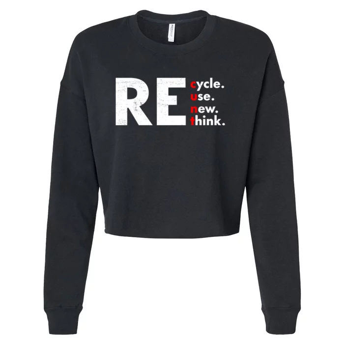 Recycle Reuse Renew Rethink Crisis Environmental Activism Cropped Pullover Crew