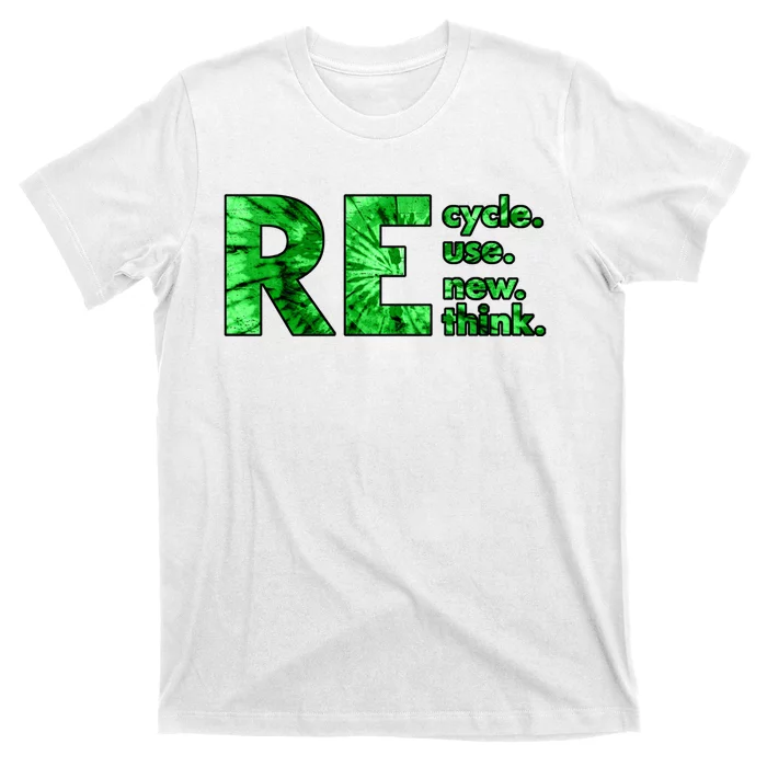 Recycle Reuse Renew Rethink Crisis Environmental Activism T-Shirt