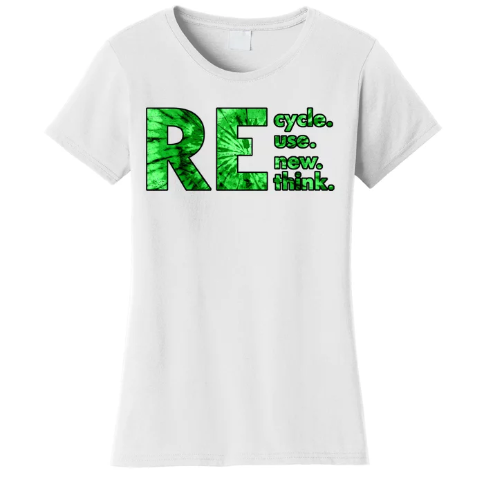 Recycle Reuse Renew Rethink Crisis Environmental Activism Women's T-Shirt