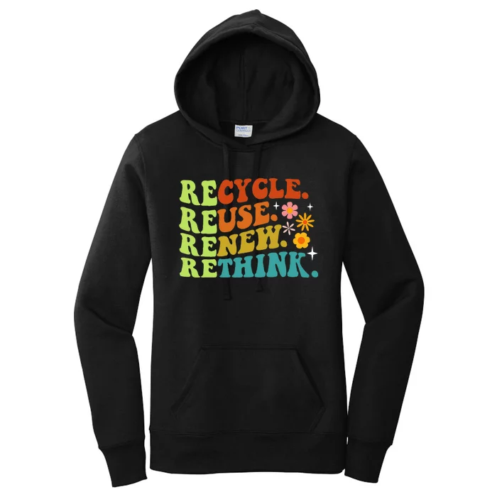 Recycle Reuse Renew Rethink Earth Day Environmental Activism Women's Pullover Hoodie