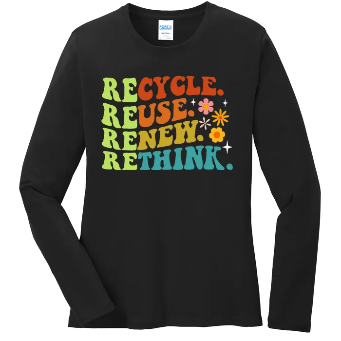 Recycle Reuse Renew Rethink Earth Day Environmental Activism Ladies Long Sleeve Shirt