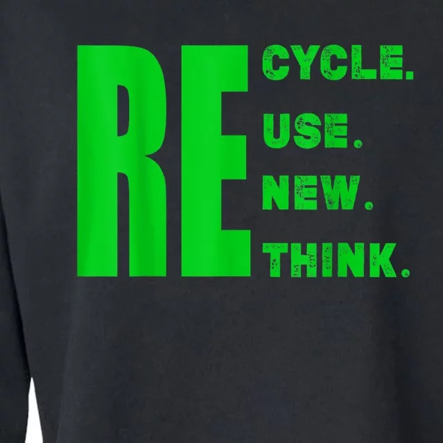 Recycle Reuse Renew Rethink Crisis Environmental Activism Cropped Pullover Crew