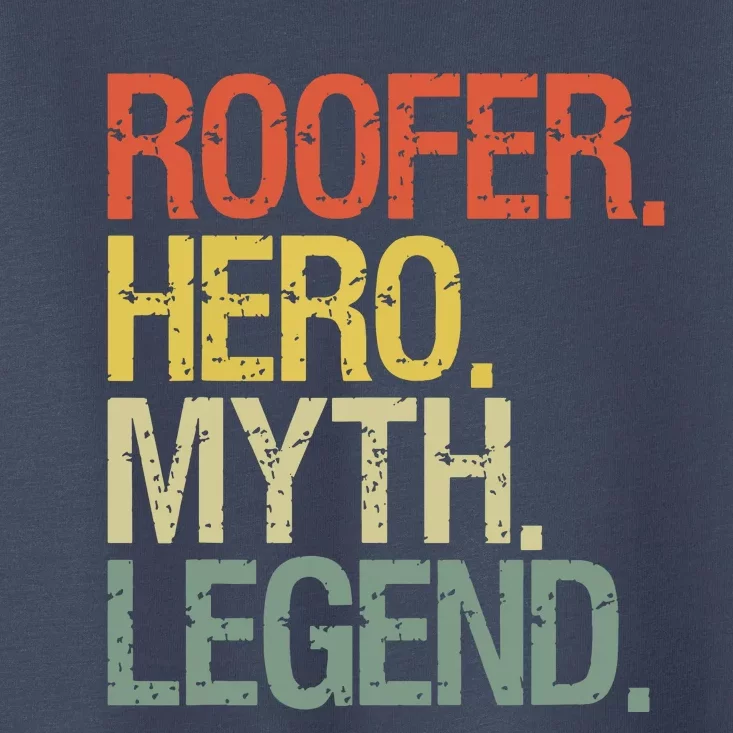 Roofer Roofing Toddler T-Shirt