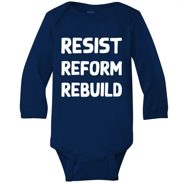 Resist Reform Rebuild Protest No Justice No Peace Defund Gift Baby Long Sleeve Bodysuit