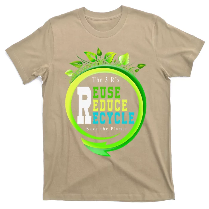 Reuse Reduce Recycle Save Earth Day Planet Gift T-Shirt