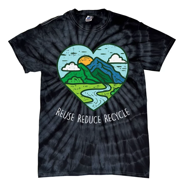 Reuse Reduce Recycle Earth Day Environmentalist Gift Tie-Dye T-Shirt