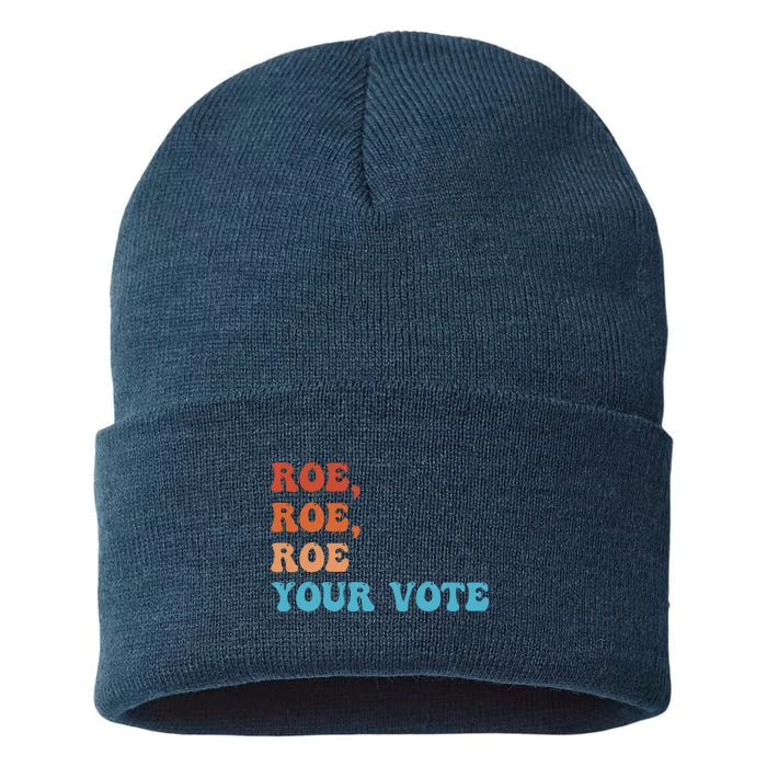 Roe Roe Roe Your Vote Pro Choice Rights Colorful Sustainable Knit Beanie